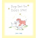 Dogs Don't Die, Dogs Stay